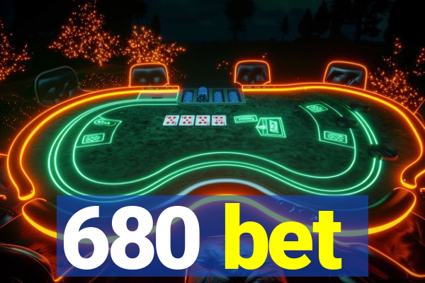 680 bet